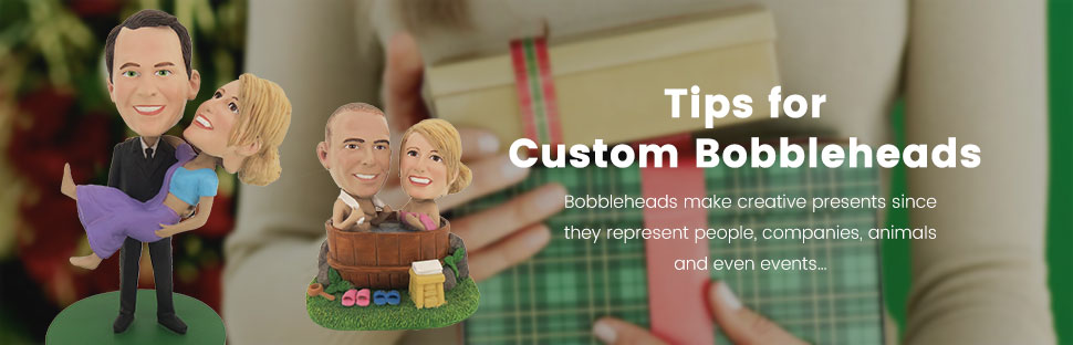 Tips for Custom Bobbleheads